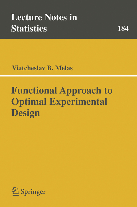 Functional Approach to Optimal Experimental Design - Viatcheslav B. Melas