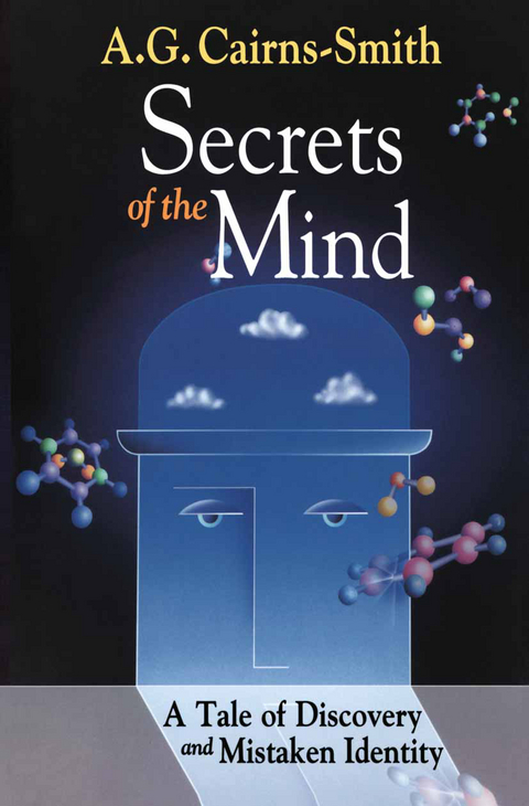 Secrets of the Mind - A.G. Cairns-Smith