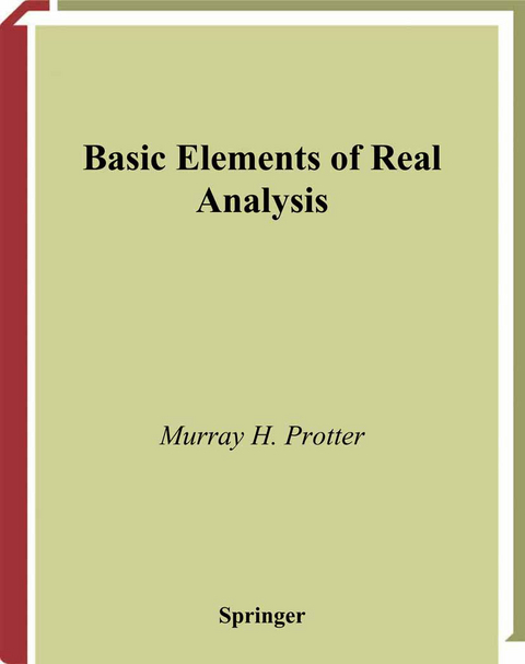 Basic Elements of Real Analysis - Murray H. Protter