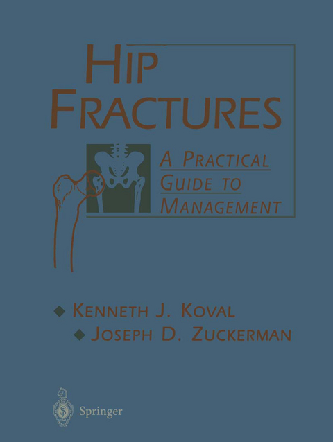 Hip Fractures - Kenneth Koval, Joseph Zuckerman