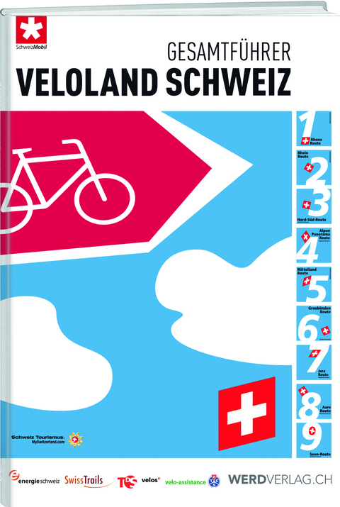 Gesamtführer Veloland Schweiz -  SchweizMobil