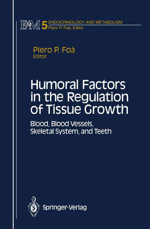 Humoral Factors in the Regulation of Tissue Growth - 