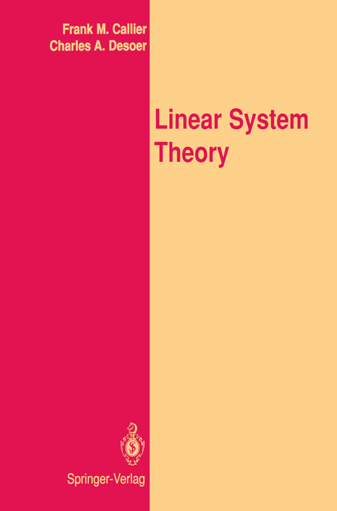 Linear System Theory - Frank M. Callier, Charles A. Desoer