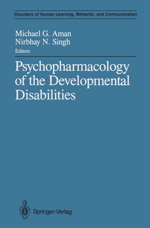 Psychopharmacology of the Developmental Disabilities - 