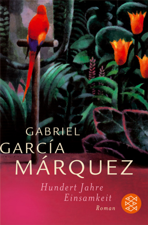 Hundert Jahre Einsamkeit - Gabriel García Márquez