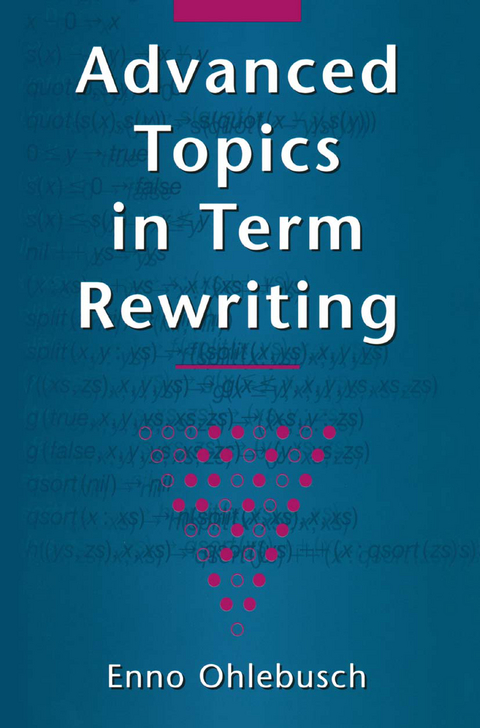 Advanced Topics in Term Rewriting - Enno Ohlebusch