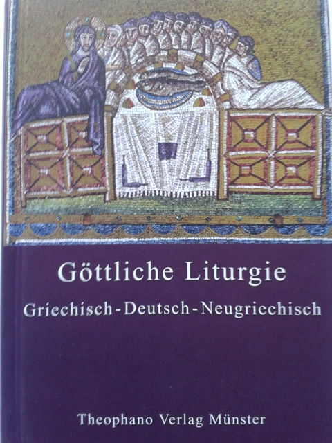 Die Göttliche Liturgie des heiligen Johannes Chrysostomos - 