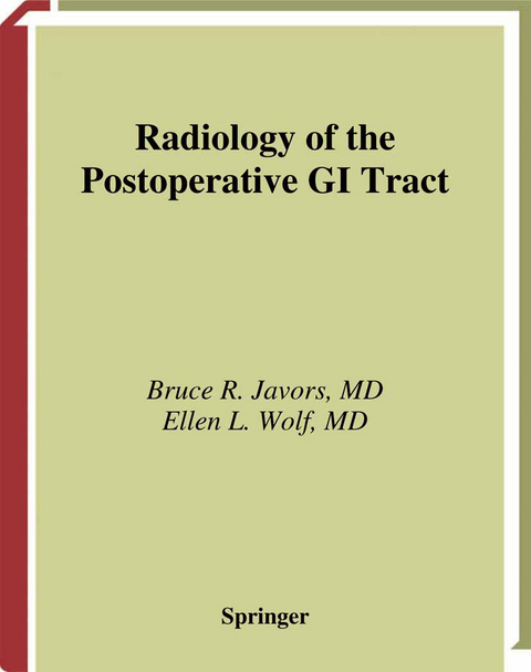 Radiology of the Postoperative GI Tract - Bruce R. Javors, Ellen L. Wolf