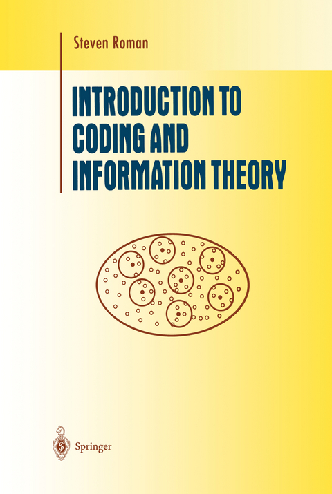 Introduction to Coding and Information Theory - Steven Roman