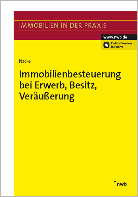 Immobilienbesteuerung bei Erwerb, Besitz, Veräußerung