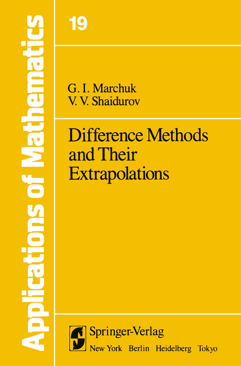 Difference Methods and Their Extrapolations - G.I. Marchuk, V.V. Shaidurov