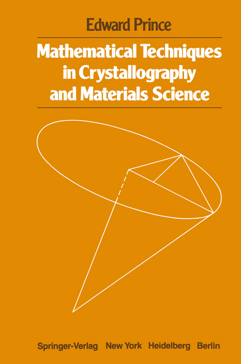 Mathematical Techniques in Crystallography and Materials Science - E. Prince