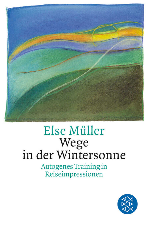 Wege in der Wintersonne - Else Müller