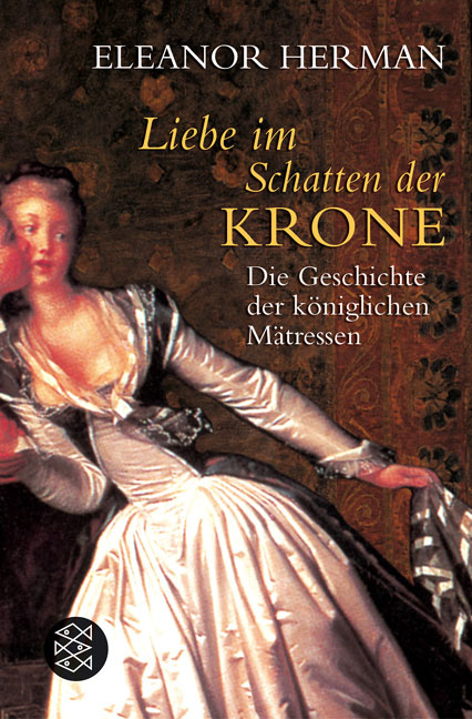 Liebe im Schatten der Krone - Eleanor Herman