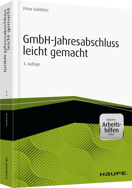 GmbH-Jahresabschluss leicht gemacht - inkl. Arbeitshilfen online - Elmar Goldstein