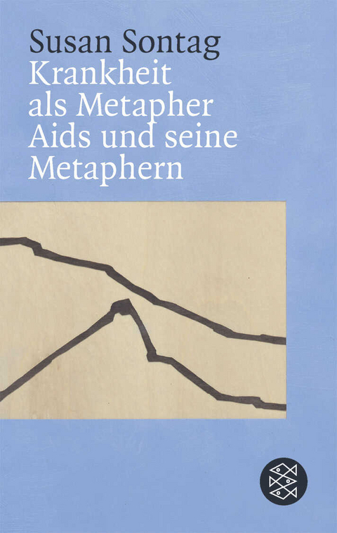 Krankheit als Metapher & Aids und seine Metaphern - Susan Sontag