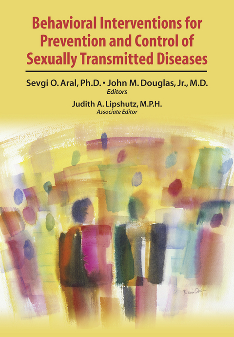 Behavioral Interventions for Prevention and Control of Sexually Transmitted Diseases - 