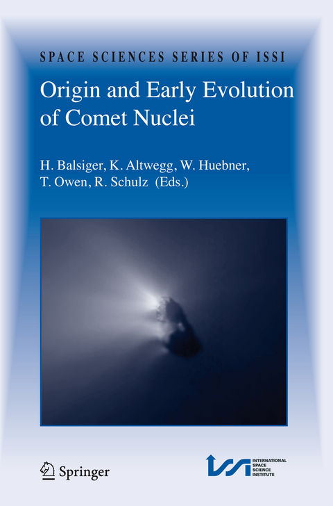 Origin and Early Evolution of Comet Nuclei - 