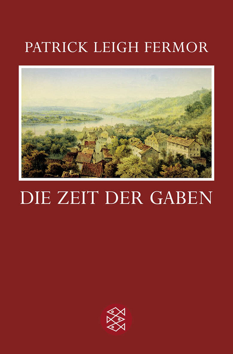 Die Zeit der Gaben - Patrick Leigh Fermor