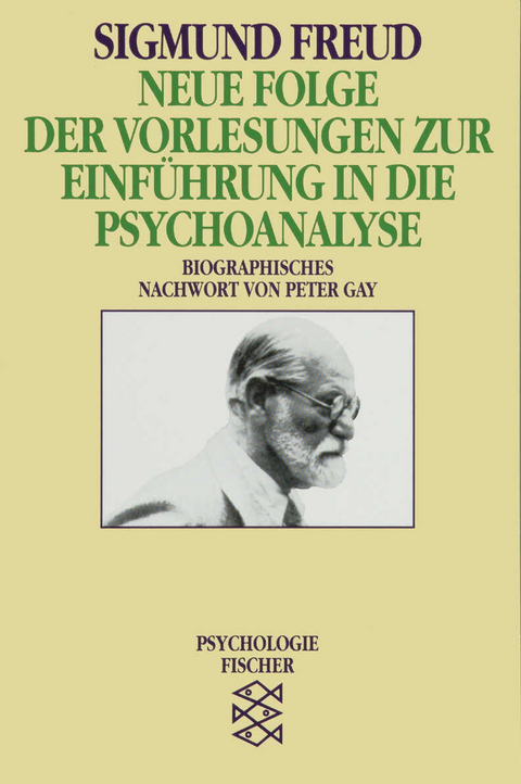 Neue Folge der Vorlesungen zur Einführung in die Psychoanalyse - Sigmund Freud