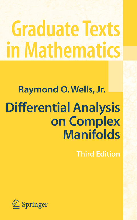 Differential Analysis on Complex Manifolds - Raymond O. Wells