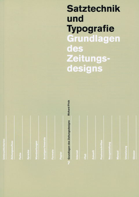 Grundlagen des Zeitungs- und Zeitschriftendesigns in 2 Bänden - Richard Frick  et. al