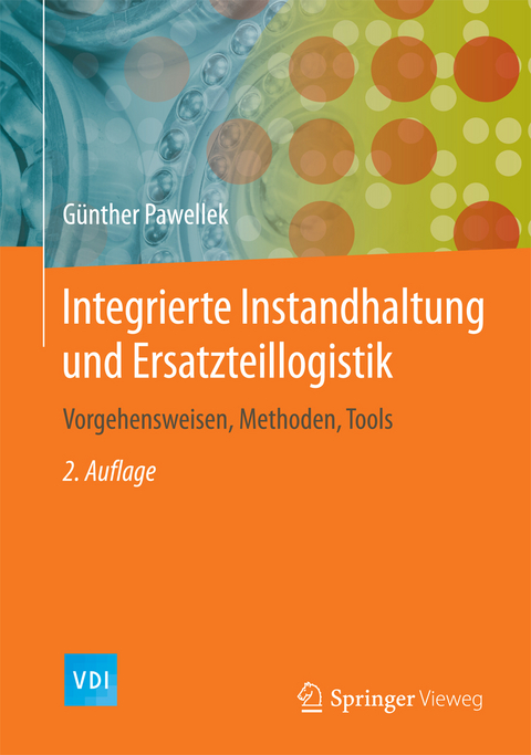 Integrierte Instandhaltung und Ersatzteillogistik - Günther Pawellek