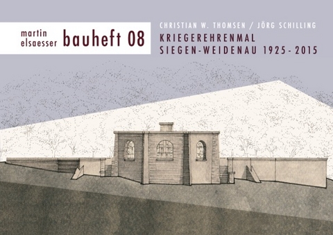 Kriegerehrenmal Siegen-Weidenau 1925-2015 - Christian W. Thomsen, Jörg Schilling