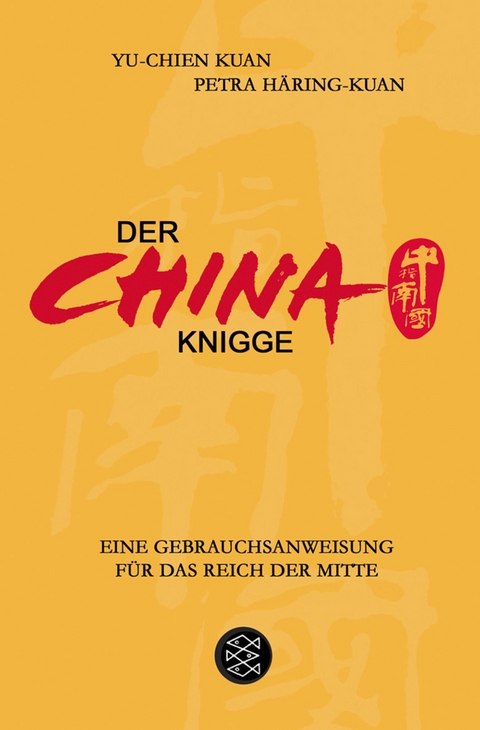 Der China-Knigge - Yu Chien Kuan, Petra Häring-Kuan