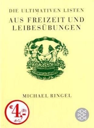 Die ultimativen Listen aus Freizeit & Leibesübungen - Michael Ringel