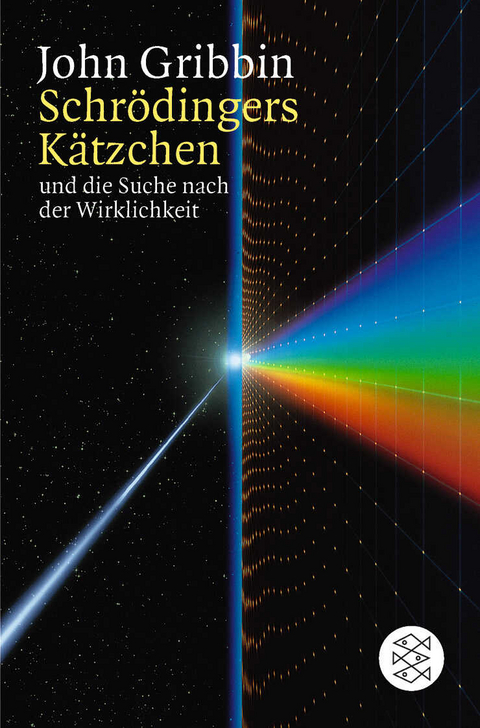 Schrödingers Kätzchen und die Suche nach der Wirklichkeit - John Gribbin