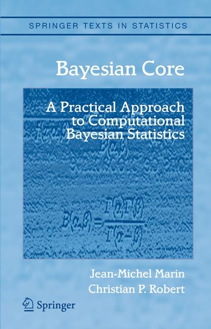 Bayesian Core - Jean-Michel Marin, Christian P. Robert