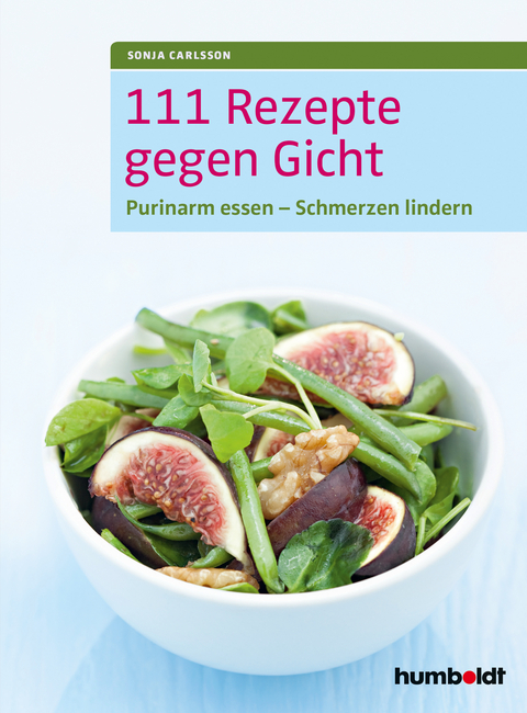 111 Rezepte gegen Gicht - Sonja Carlsson