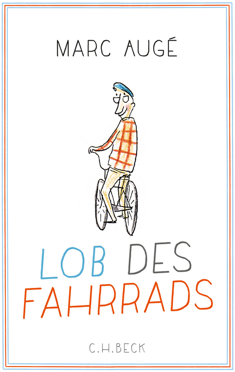 Lob des Fahrrads - Marc Augé