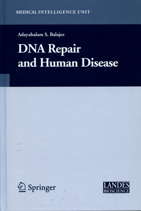 DNA Repair and Human Disease - Adayabalam Balajee