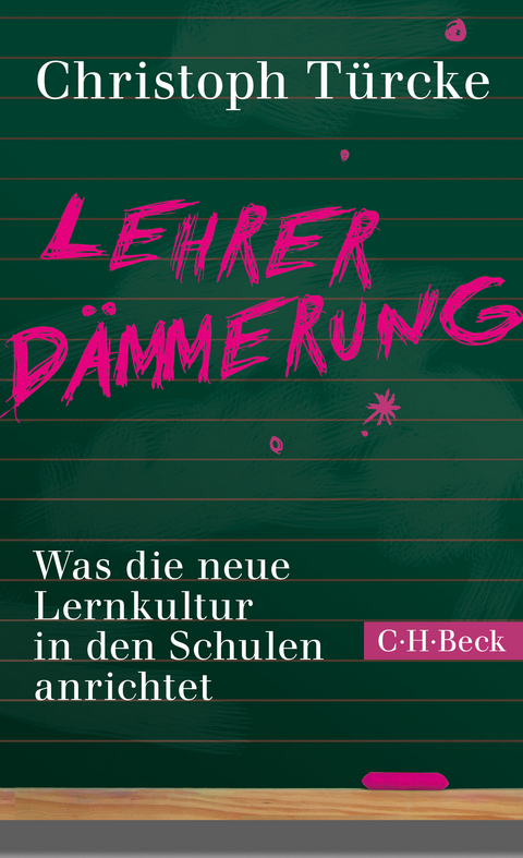 Lehrerdämmerung - Christoph Türcke