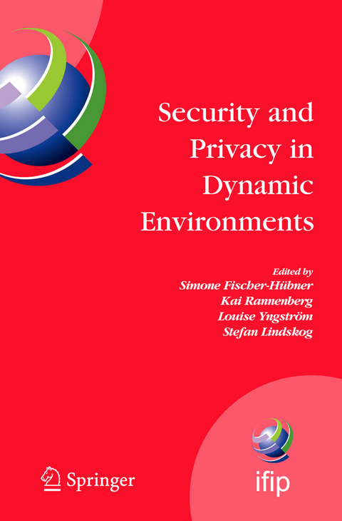 Security and Privacy in Dynamic Environments - 