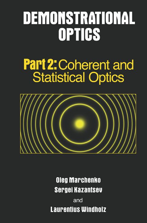 Demonstrational Optics - Oleg Marchenko, Sergi Kazantsev, Laurentius Windholz