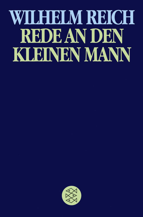 Rede an den kleinen Mann - Wilhelm Reich