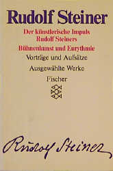 Rudolf Steiner - Ausgewählte Werke. Kassette / Der künstlerische Impuls Rudolf Steiners. Bühnenkunst und Eurythmie. Vorträge und Aufsätze - Rudolf Steiner