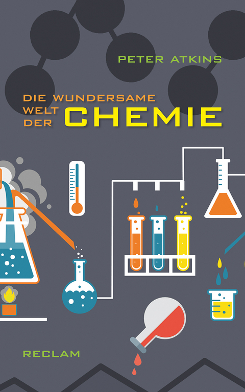 Die wundersame Welt der Chemie - Peter Atkins