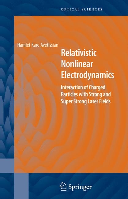 Relativistic Nonlinear Electrodynamics - Hamlet Karo Avetissian