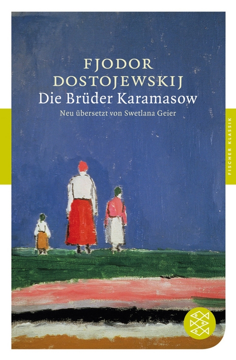 Die Brüder Karamasow - Fjodor M. Dostojewskij