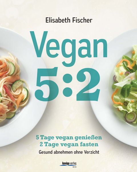 Vegan 5:2 - Elisabeth Fischer