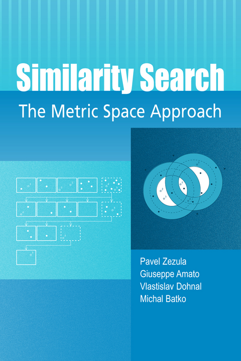 Similarity Search - Pavel Zezula, Giuseppe Amato, Vlastislav Dohnal, Michal Batko