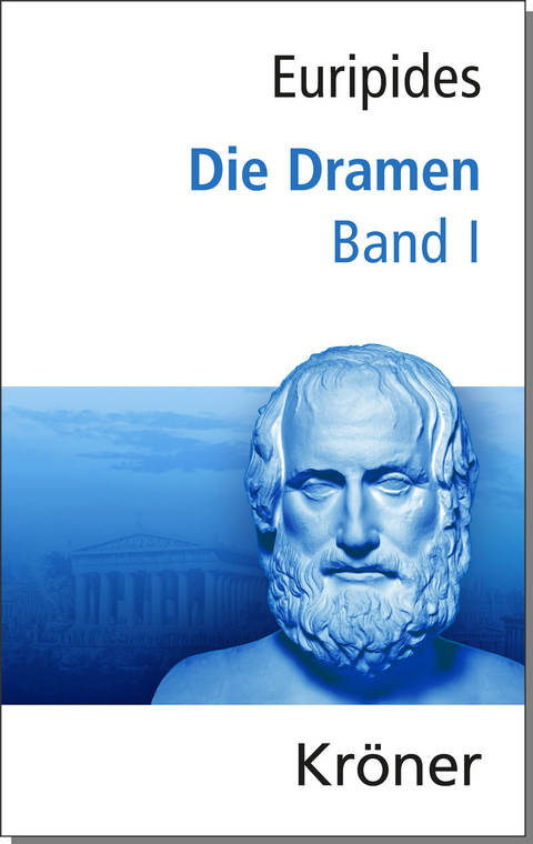 Euripides, Die Dramen / Die Dramen -  Euripides