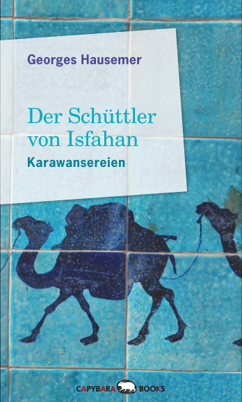 Der Schüttler von Isfahan - Georges Hausemer