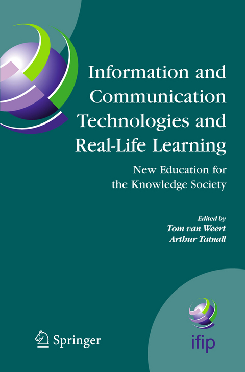 Information and Communication Technologies and Real-Life Learning - 