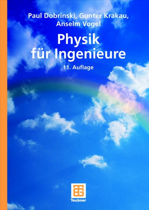 Physik für Ingenieure - Paul Dobrinski, Gunter Krakau, Anselm Vogel