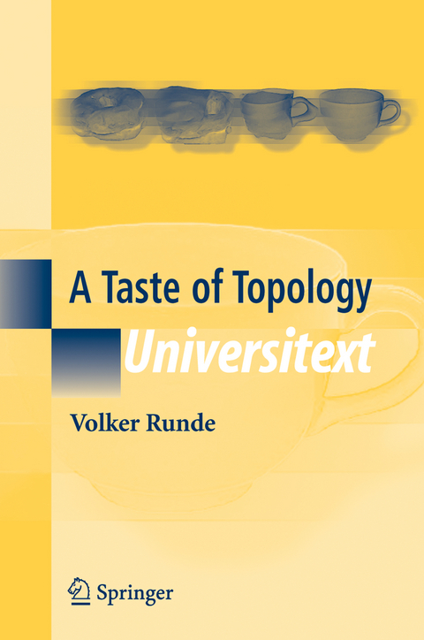 A Taste of Topology - Volker Runde